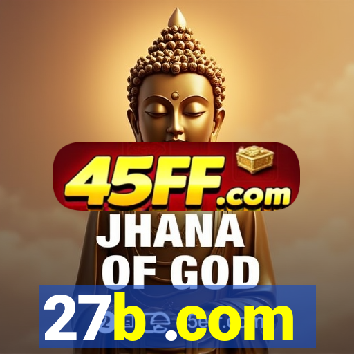 27b .com